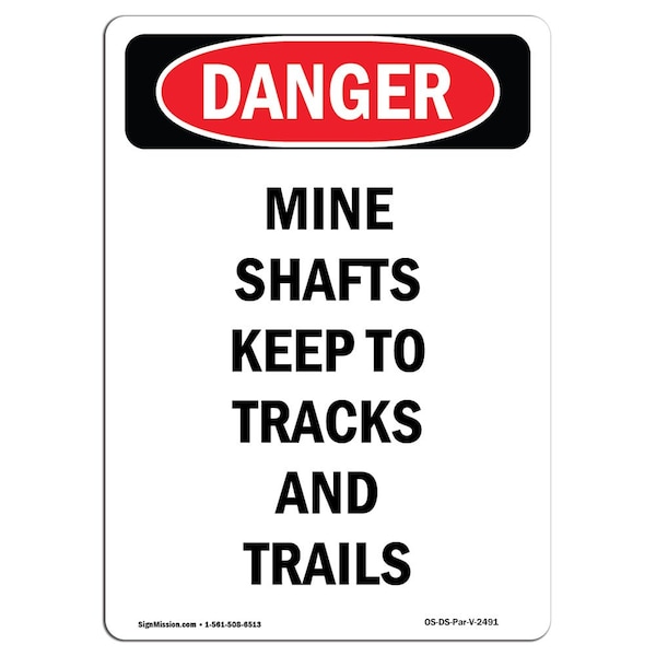 OSHA Sign, Mine Shafts Keep Tracks & Trails, 5in X 3.5in, 10PK, 3.5" W, 5" L, Portrait, PK10
